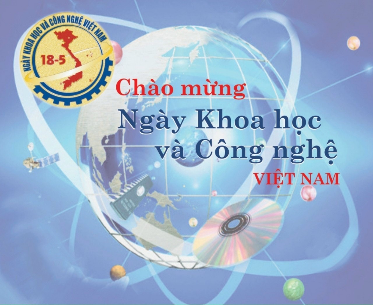 Chào mừng ngày Khoa học Công nghệ Việt Nam 18.5.2022